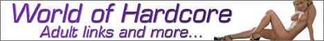 World of Hardcore - Links to free XXX